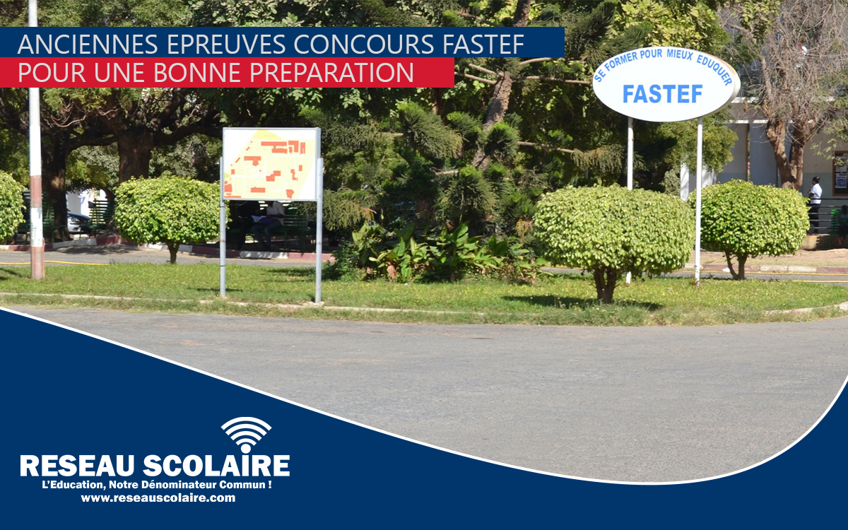 Anciennes Épreuves du Concours FASTEF