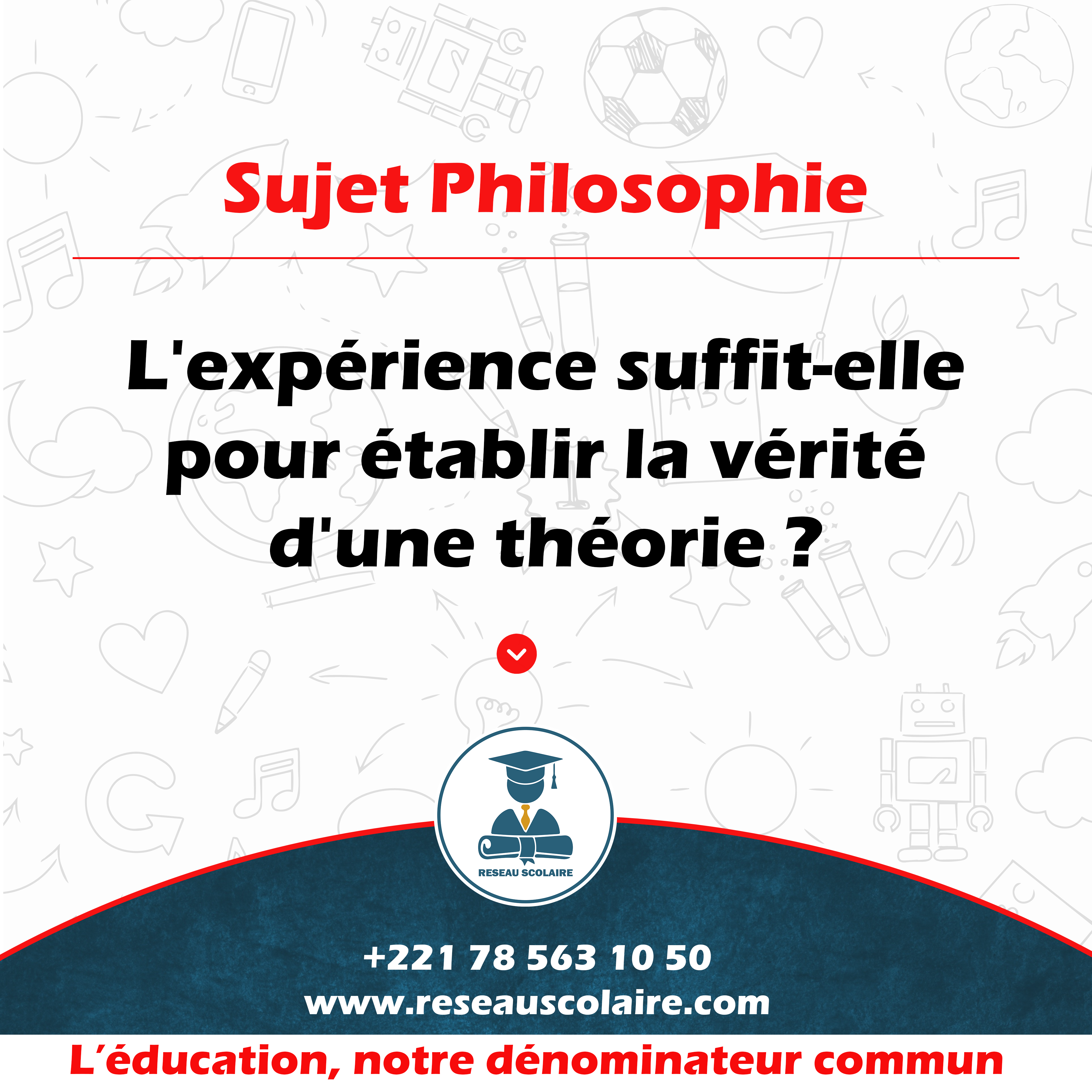 L'expérience suffit-elle pour établir la vérité d'une théorie ?