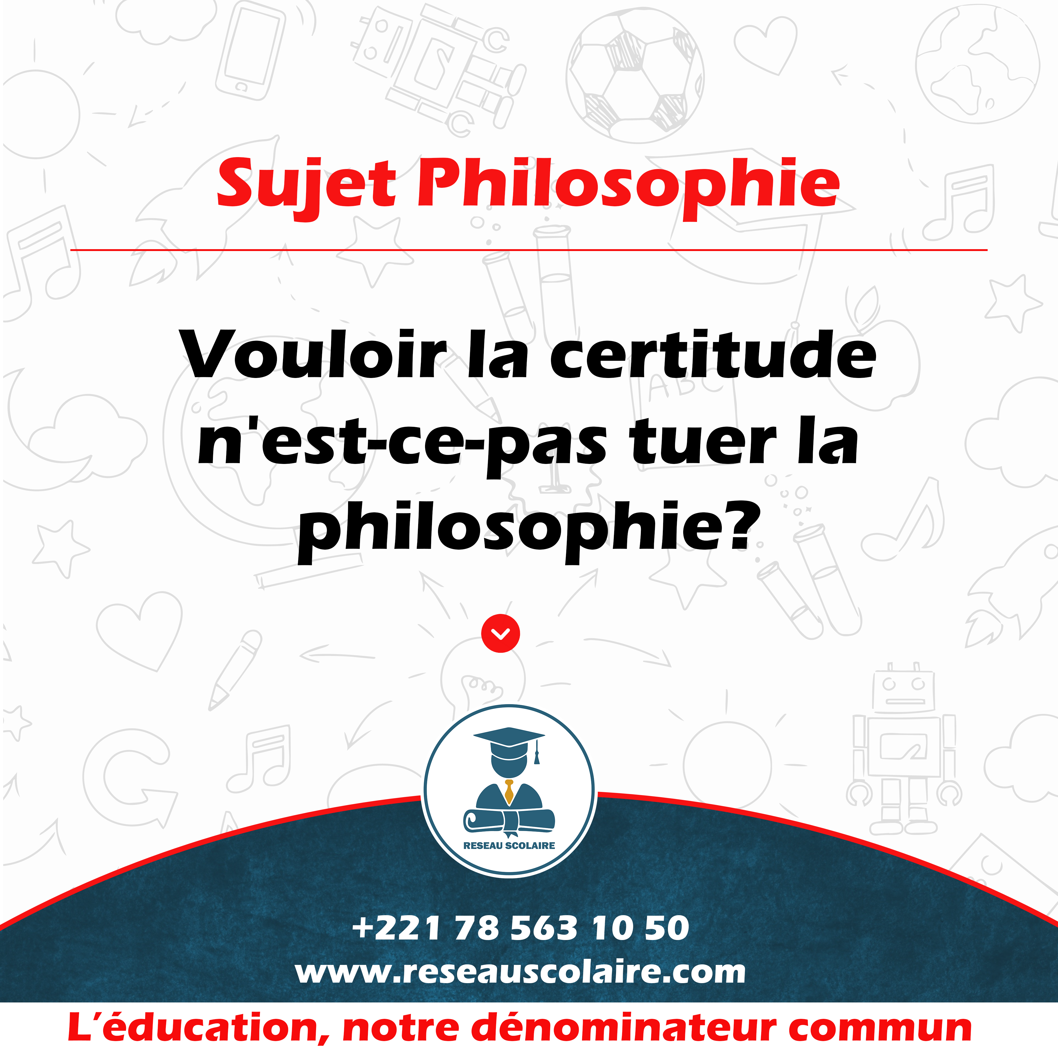Explication du sujet : Vouloir la certitude n'est-ce-pas tuer la philosophie ?