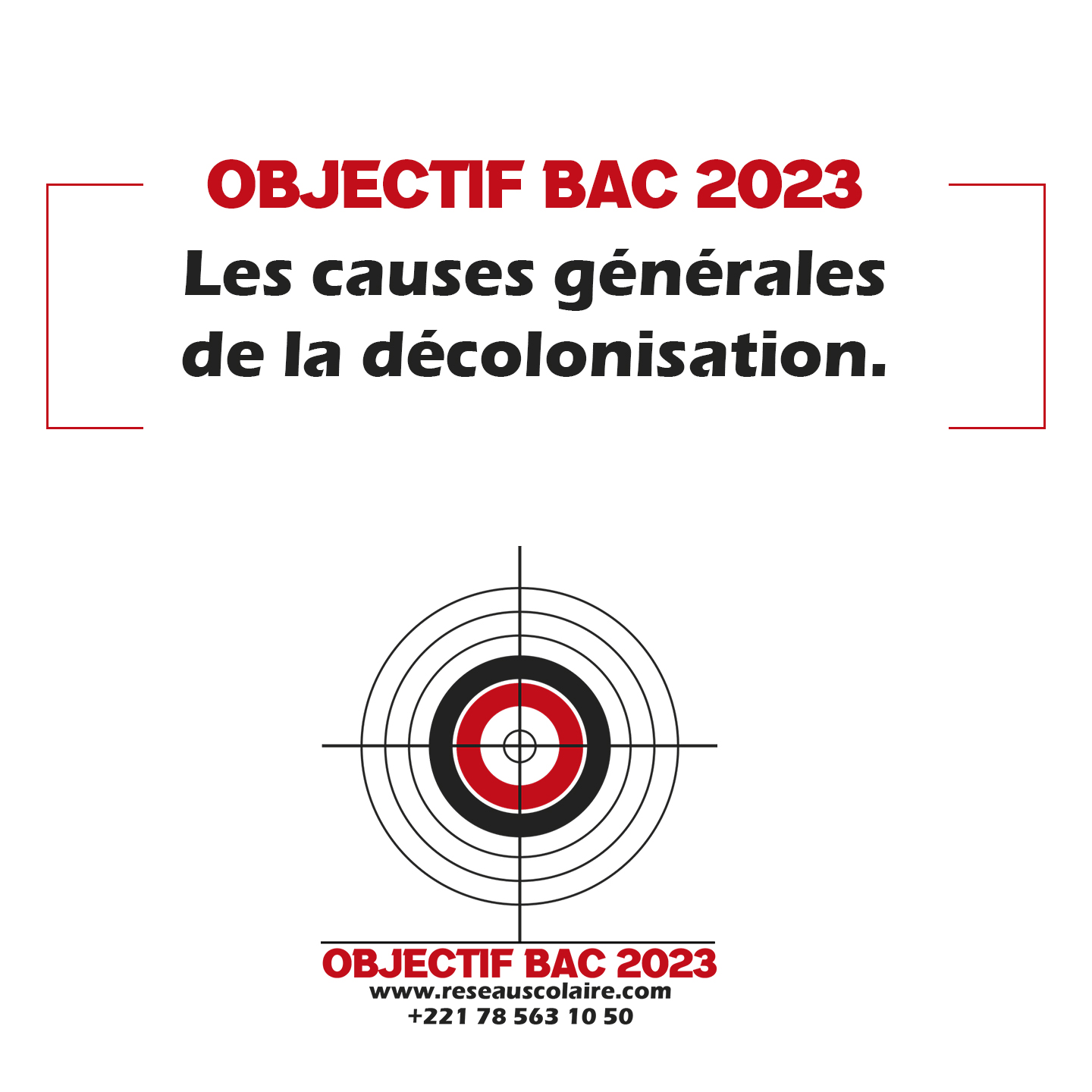 Objectif bac 2023 : 08 – Les causes générales de la décolonisation.