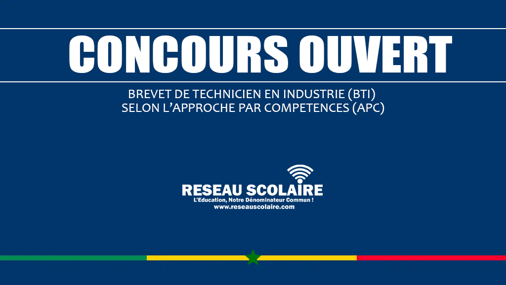 Ouverture Concours Brevet de Technicien en Industrie (bti) selon l'approche par compétences (apc) 2024