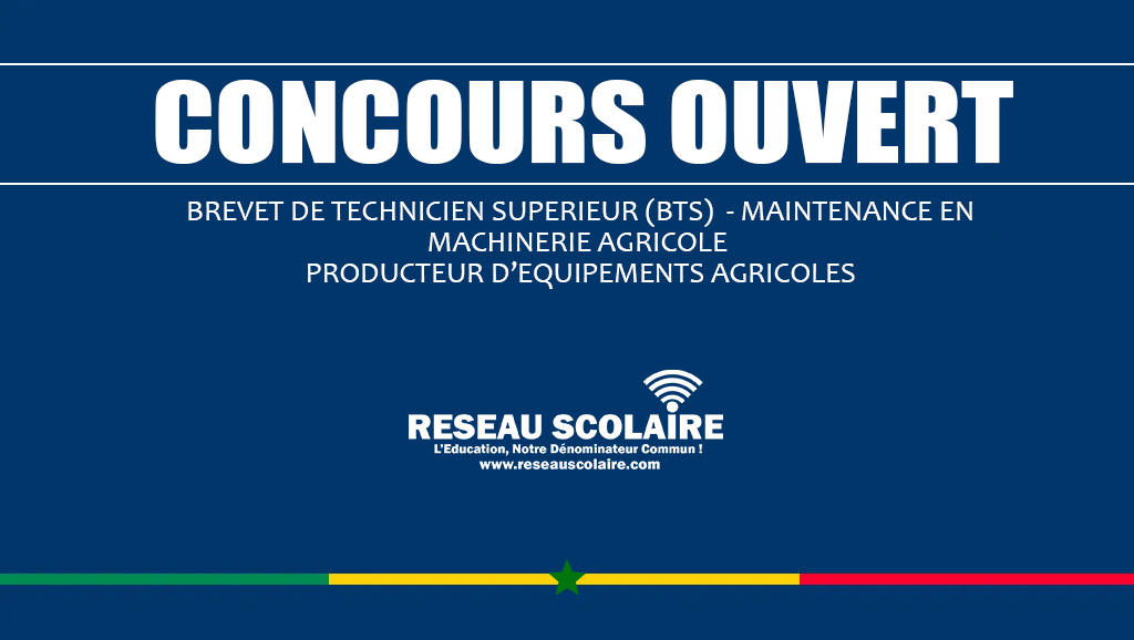 17. CONCOURS 2023 BREVET DE TECHNICIEN SUPERIEUR (BTS) - MAINTENANCE EN MACHINERIE AGRICOLE  - PRODUCTEUR D’EQUIPEMENTS AGRICOLES