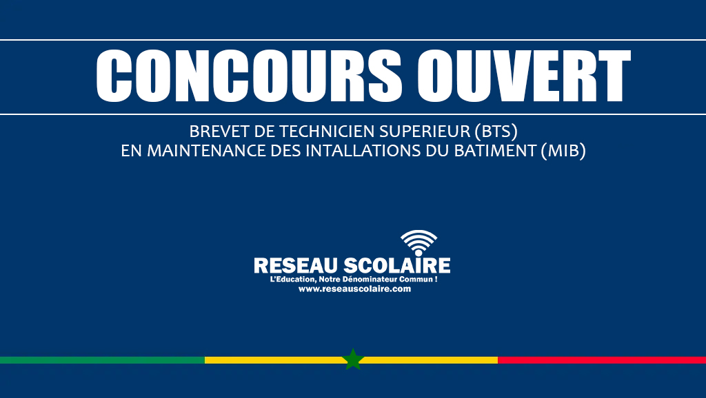 OUVERTURE CONCOURS BREVET DE TECHNICIEN SUPERIEUR (BTS) EN MAINTENANCE DES INSTALLATIONS DU BATIMENT APC 2024