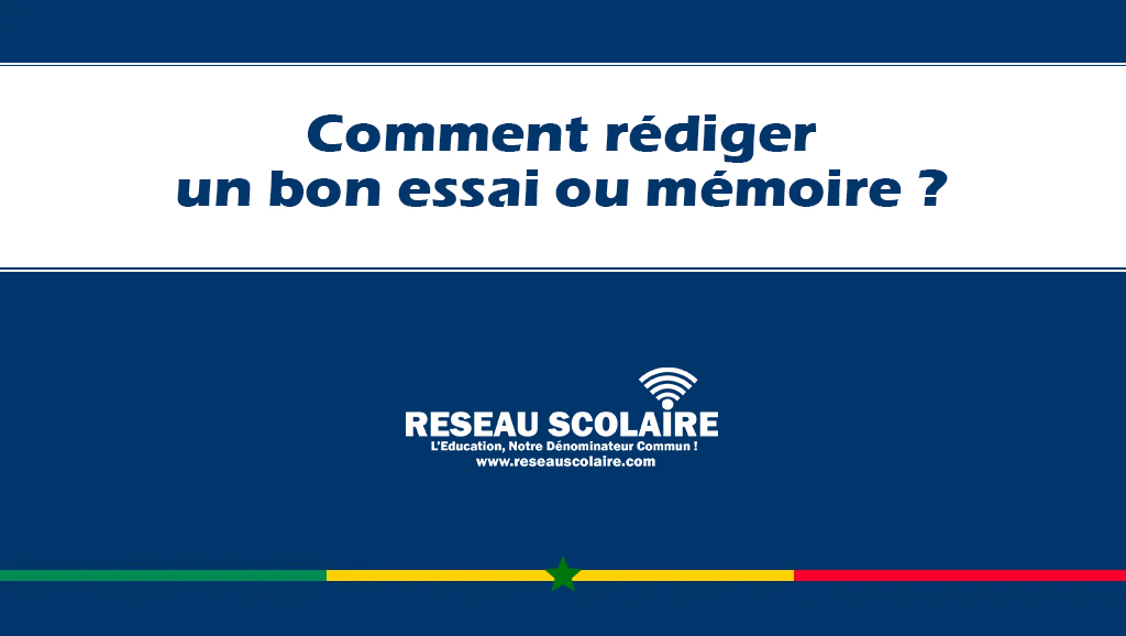 Comment rédiger un bon essai ou mémoire