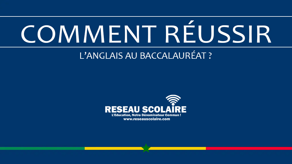 Comment réussir l'anglais au baccalauréat  ?