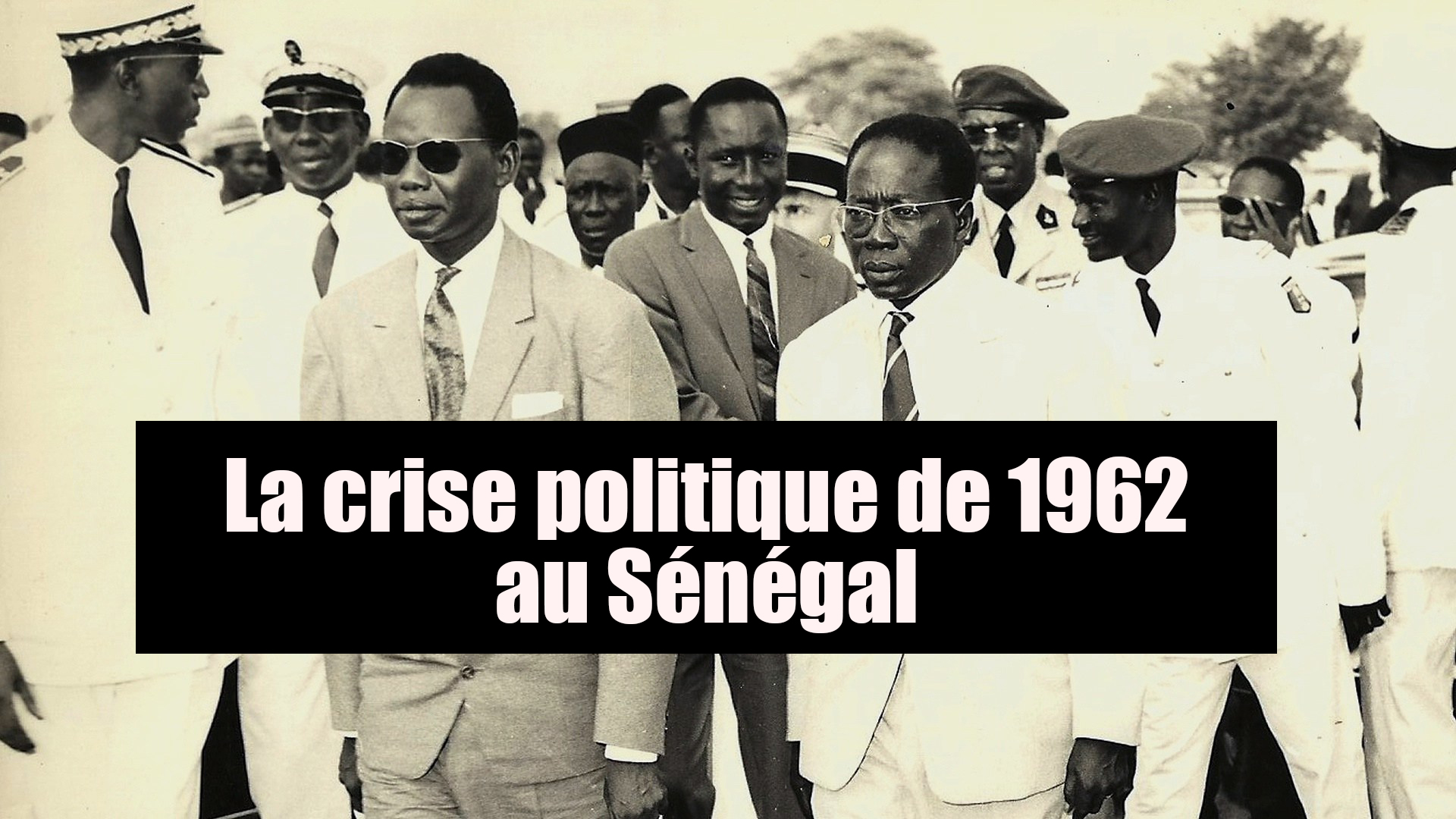 Plongez au Cœur de la Crise Politique de 1962 au Sénégal : Les Dessous d'une Histoire Inédite