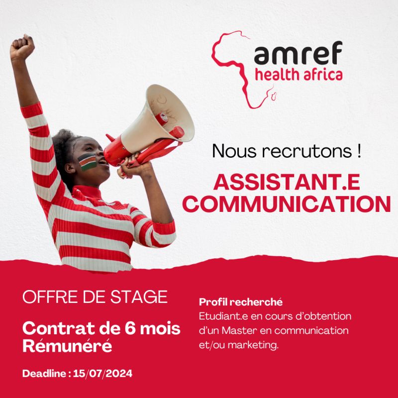 Offre de Stage : Assistant.e Communication & Marketing – Amref Health Africa (France) 📣