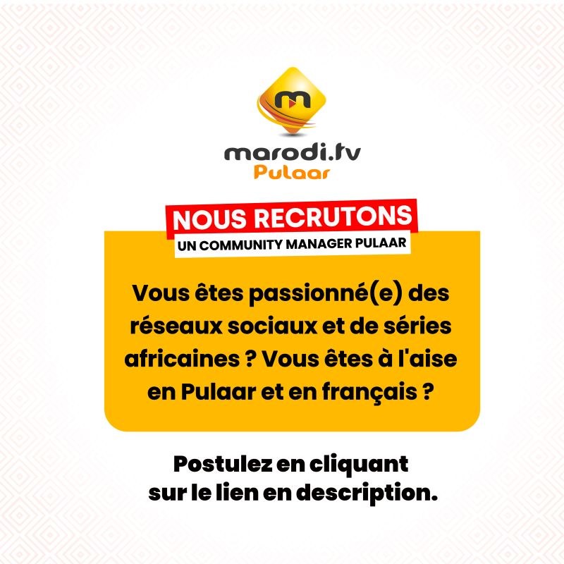 Offre d'Emploi : MARODI TV est à la recherche d'un Community Manager Pulaar