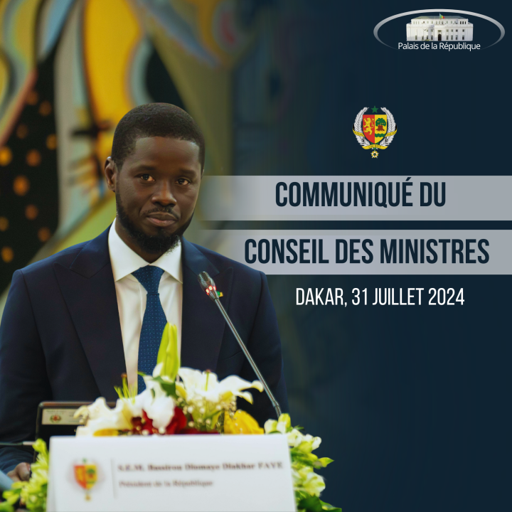 COMMUNIQUE DU CONSEIL DES MINISTRES DU MERCREDI 31 JUILLET 2024