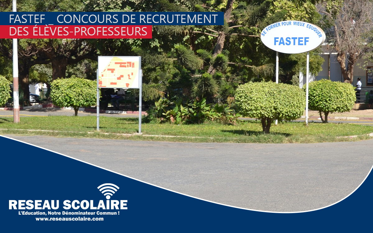 Concours FASTEF 2024 : recrutement des élèves-professeurs