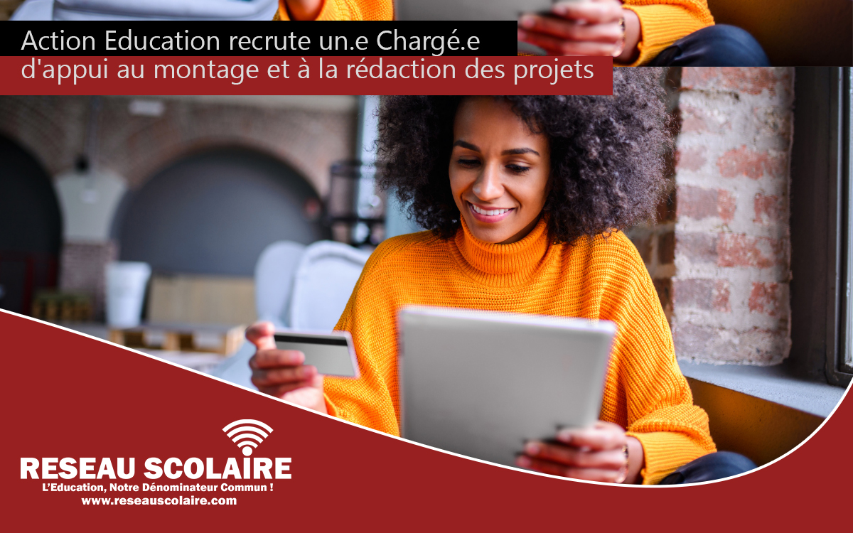 Action Education recrute un.e Chargé.e d'appui au montage et à la rédaction des projets