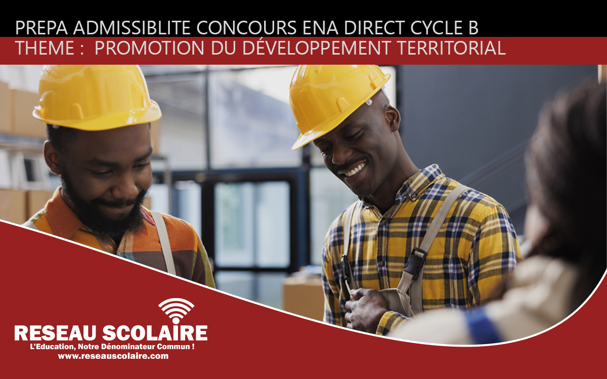 PREPA 8 SUR 22 ADMISSIBILITÉ PROMOTION DU DÉVELOPPEMENT TERRITORIAL CONCOURS ENA DIRECT CYCLE B