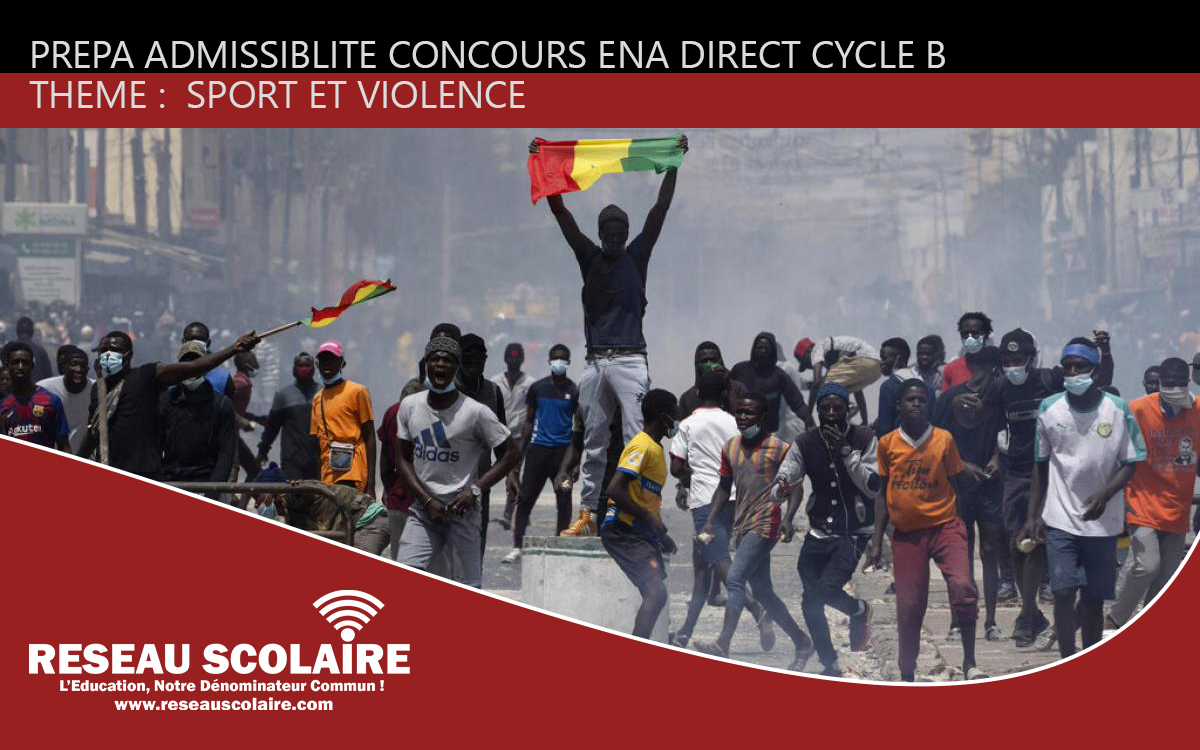 PREPA 7 SUR 22 ADMISSIBILITÉ SPORT ET VIOLENCE CONCOURS ENA DIRECT CYCLE B