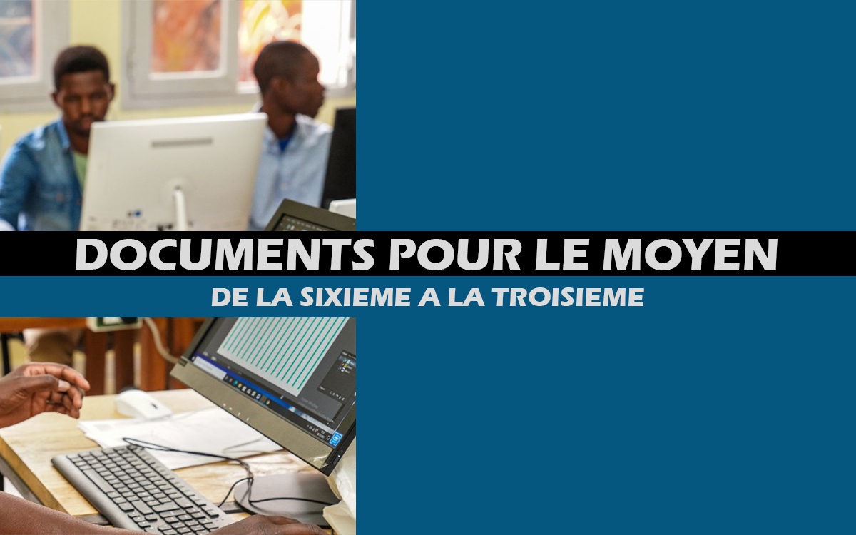 MOYEN TÉLÉCHARGEZ GRATUITEMENT VOS DOCUMENTS DE LA SIXIÈME A LA TROISIÈME