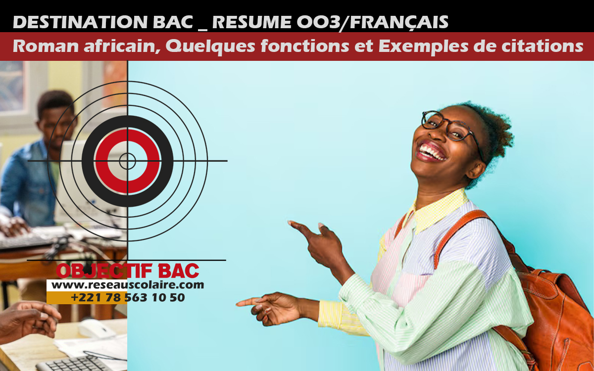 03- Objectif bac – Le roman africain, Quelques fonctions et Exemples de citations