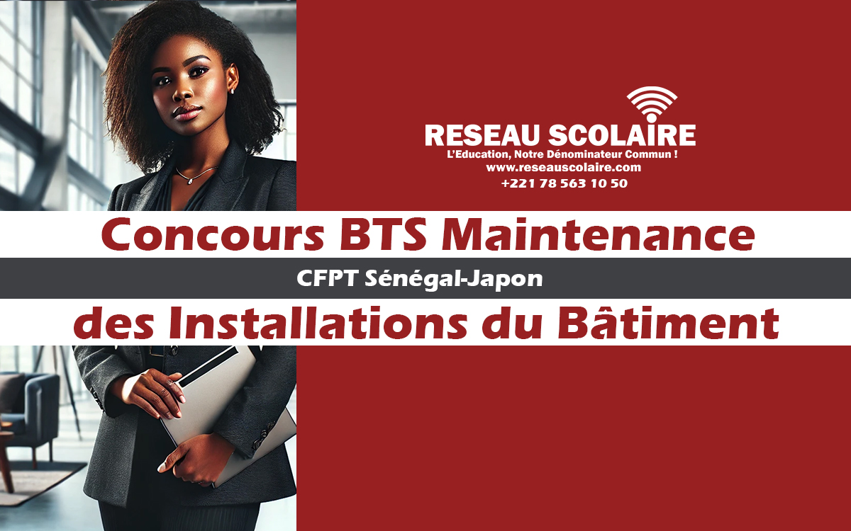 CFPT Sénégal-Japon | Concours BTS Maintenance des Installations du Bâtiment (MIB) – Session 2025