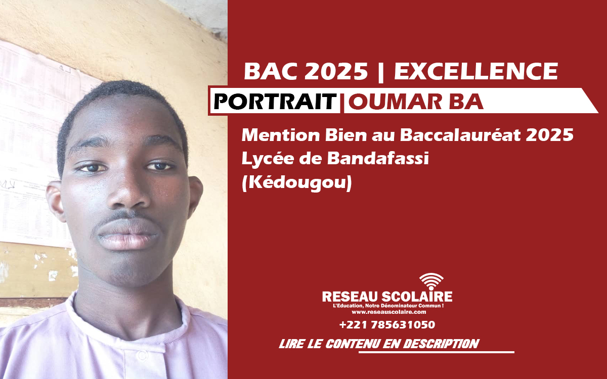 Portrait de Oumar Ba 🏅 Mention Bien au Baccalauréat 2025 – Lycée de Bandafassi (Kédougou)